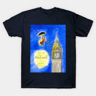 Mary Poppins Watercolour with Quote, "There's the Whole World at your Feet" T-Shirt